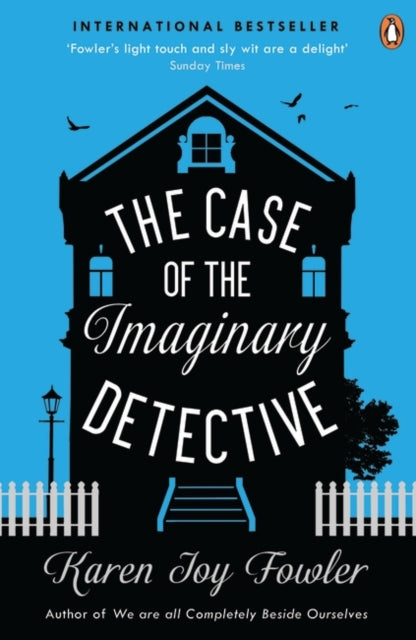 Book cover of: Case of the Imaginary Detective. By: Karen Joy Fowler