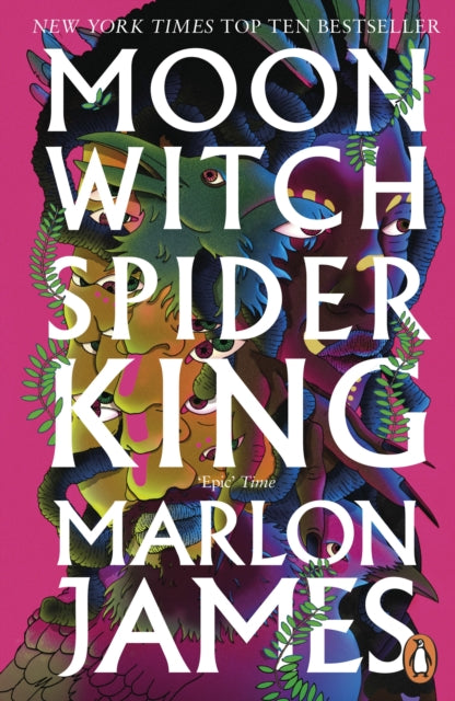 Book cover of: Moon Witch, Spider King. By: Marlon James