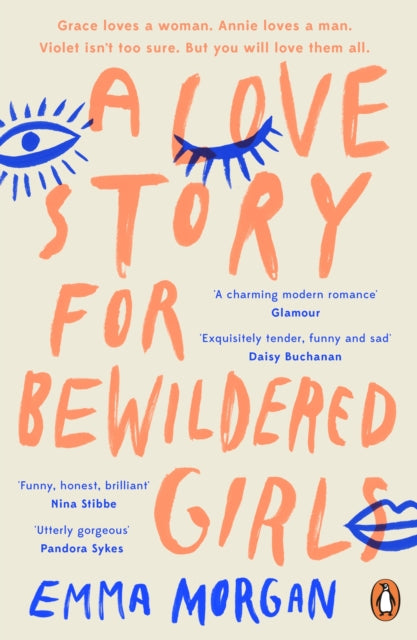 Book cover of: Love Story for Bewildered Girls. By: Emma Morgan