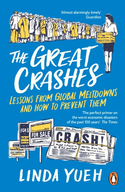 Great Crashes, Lessons from Global Meltdowns and How to Prevent Them