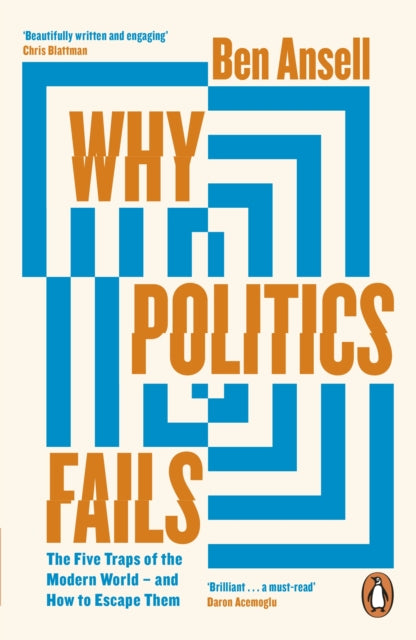 Book cover of: Why Politics Fails. By: Ben Ansell