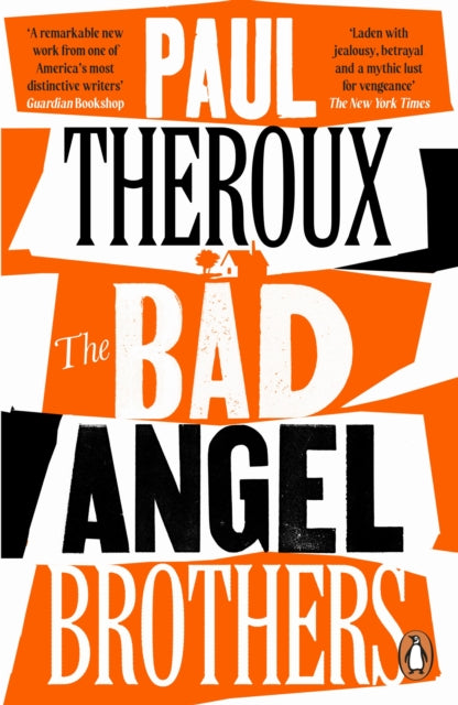 Book cover of: Bad Angel Brothers. By: Paul Theroux