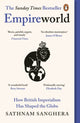 Empireworld, How British Imperialism Has Shaped the Globe 9780241997086 Sathnam Sanghera