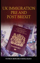 Book cover of: UK Immigration Before and After Brexit. By: Patrick Bernard Kweku-Duah