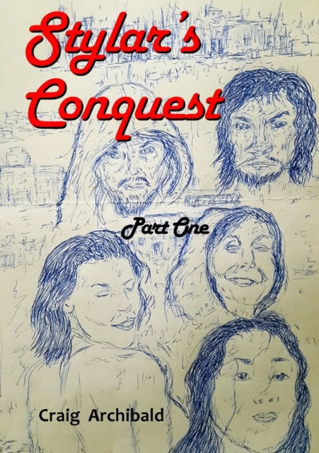 Book cover of: Stylars Conquest. By: Craig Archibald