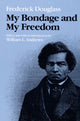 Book cover of: My Bondage and My Freedom