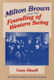 Book cover of: Milton Brown and the Founding of Western Swing