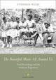 Book cover of: Beautiful Music All Around Us. By: Stephen Wade