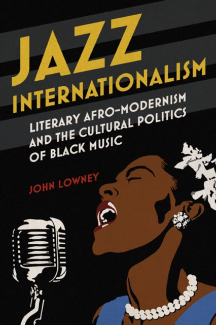 Book cover of: Jazz Internationalism. By: John Lowney