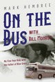 Book cover of: On the Bus with Bill Monroe. By: Mark Hembree