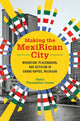 Book cover of: Making the MexiRican City. By: Delia Fernández-Jones