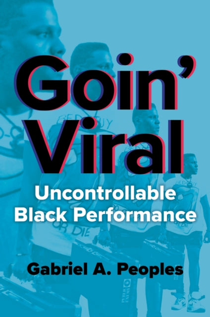Book cover of: Goin' Viral. By: Gabriel A. Peoples