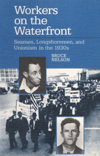 Book cover of: Workers on the Waterfront. By: Bruce Nelson