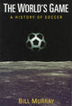 Book cover of: World's Game. By: Bill Murray