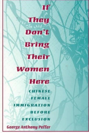 If They Don't Bring Their Women Here