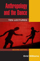 Book cover of: Anthropology and the Dance