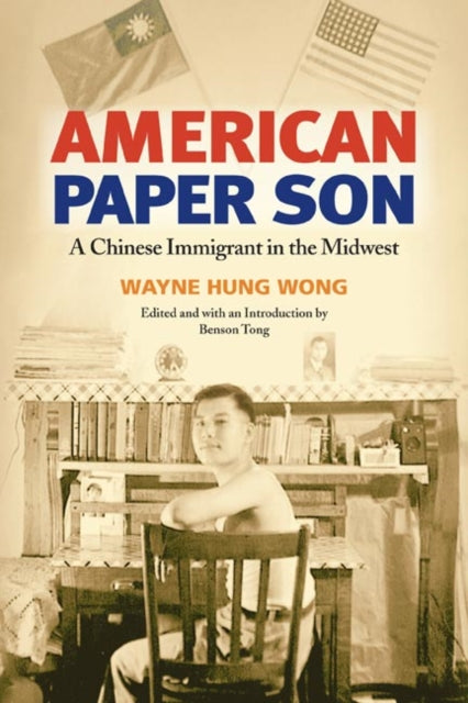 Book cover of: American Paper Son. By: Wayne Hung Wong