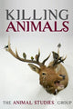 Book cover of: Killing Animals