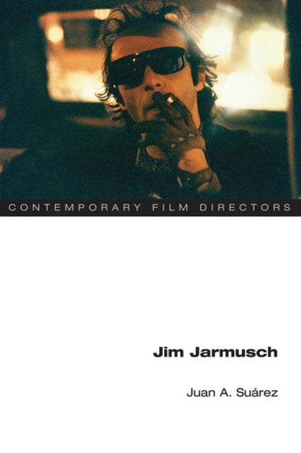 Book cover of: Jim Jarmusch. By: Juan Antonio Suárez, Juan A. Suarez