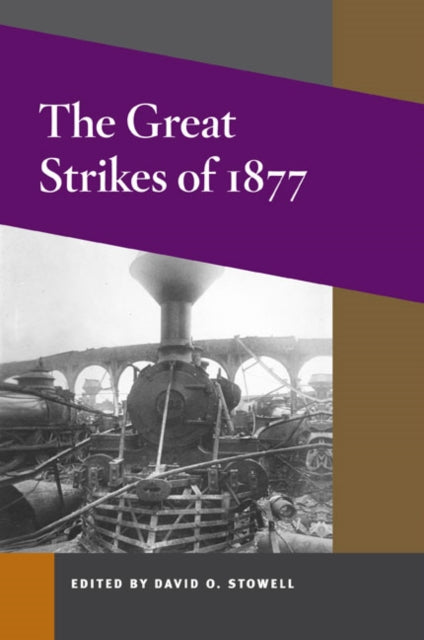 Book cover of: Great Strikes of 1877. By: David O. Stowell