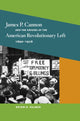 Book cover of: James P. Cannon and the Origins of the American Revolutionary Left, 1890-1928