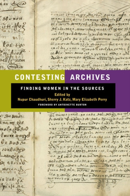 Book cover of: Contesting Archives. By: Nupur Chaudhuri