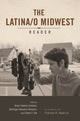 Book cover of: Latina/o Midwest Reader