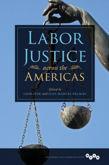 Book cover of: Labor Justice Across the Americas. By: Leon Fink