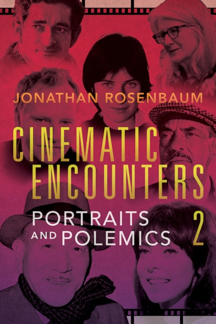 Book cover of: Cinematic Encounters 2. By: Jonathan Rosenbaum