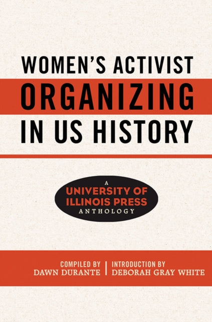 Book cover of: Women's Activist Organizing in US History. By: Dawn Durante
