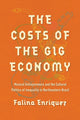 Book cover of: Costs of the Gig Economy. By: Falina Enriquez