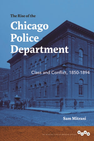 Rise of the Chicago Police Department