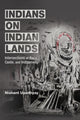 Book cover of: Indians on Indian Lands. By: Nishant Upadhyay