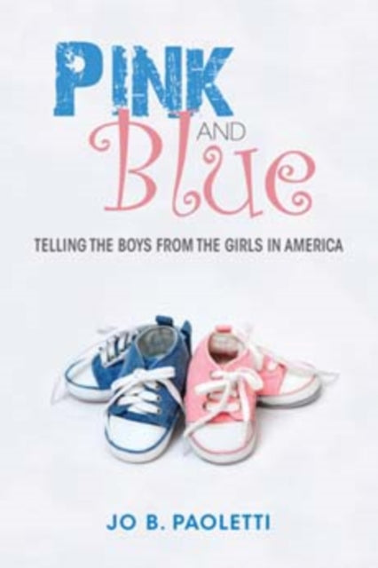 Book cover of: Pink and Blue. By: Jo B. Paoletti