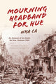 Book cover of: Mourning Headband for Hue. By: Nha Ca