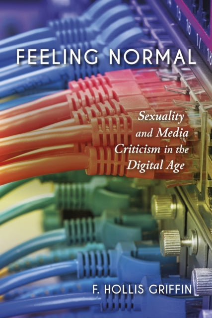 Book cover of: Feeling Normal. By: F. Hollis Griffin