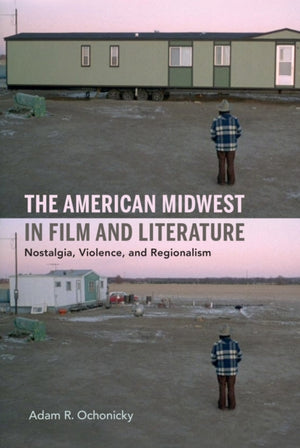 American Midwest in Film and Literature