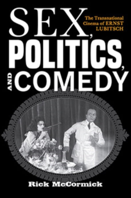 Book cover of: Sex, Politics, and Comedy. By: Richard W. McCormick
