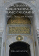 Book cover of: Muthanna / Mirror Writing in Islamic Calligraphy. By: Esra Akın-Kıvanç