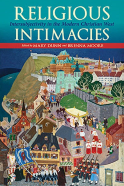 Book cover of: Religious Intimacies. By: Mary Dunn