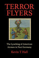 Book cover of: Terror Flyers. By: Kevin T. Hall