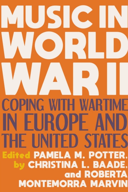 Book cover of: Music in World War II. By: Pamela M. Potter