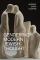 Book cover of: Gendering Modern Jewish Thought. By: Andrea Dara Cooper