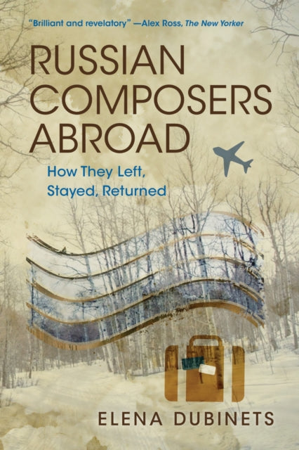 Book cover of: Russian Composers Abroad. By: Elena Dubinets