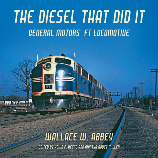 Book cover of: Diesel That Did It. By: Wallace W. Abbey