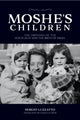Book cover of: Moshe's Children. By: Sergio Luzzatto