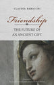 Book cover of: Friendship. By: Claudia Baracchi