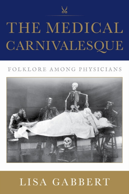 Book cover of: Medical Carnivalesque. By: Lisa Gabbert
