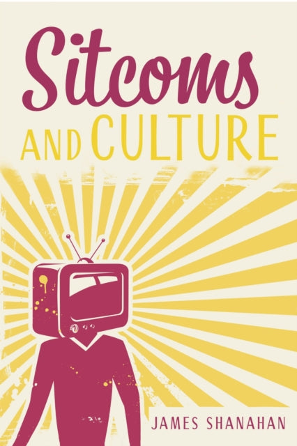 Book cover of: Sitcoms and Culture