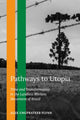Book cover of: Pathways to Utopia. By: Alex Ungprateeb Flynn